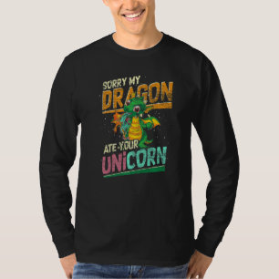 Camiseta Lo siento, mi dragón se comió a tu unicornio  Drag
