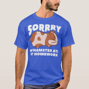 Camiseta Lo siento, mi hámster se comió mi casa, guineano a