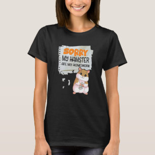 Camiseta Lo siento, mi Hamster se comió mi escuela de profe