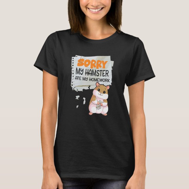 Camiseta Lo siento, mi Hamster se comió mi escuela de profe (Anverso)