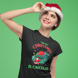 Camiseta Lo siento, niños Navidades cancelan el accidente d