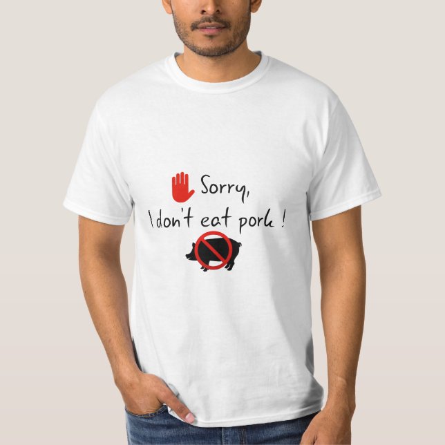 Camiseta  Lo siento, ¡no como cerdo! (Anverso)