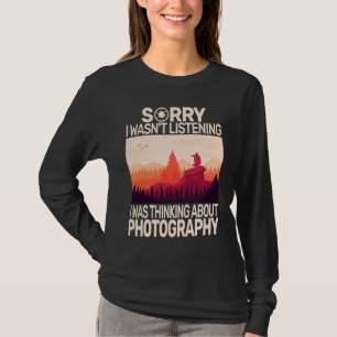 Camiseta Lo siento, no era cámara de fotografía para fotógr