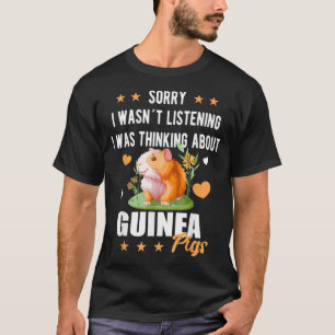Camiseta Lo siento, no estaba escuchando a los conejillos d