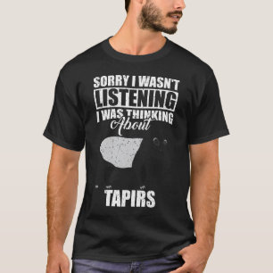 Camiseta Lo siento, no estaba escuchando de pensar acerca d