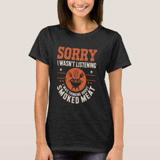 Camiseta Lo siento, no estaba escuchando, estaba pensando e