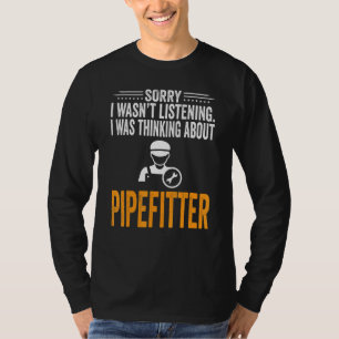 Camiseta Lo siento, no estaba escuchando, estaba pensando e