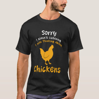 Camiseta Lo siento, no estaba escuchando, estaba pensando e