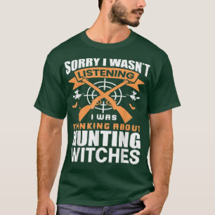 Camiseta Lo siento, no estaba escuchando estaba pensando en