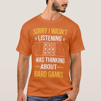 Camiseta Lo siento, no estaba escuchando Juegos de mesa ami