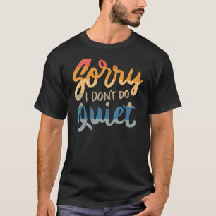 Camiseta Lo siento, no me callo - humor gracioso diciendo u