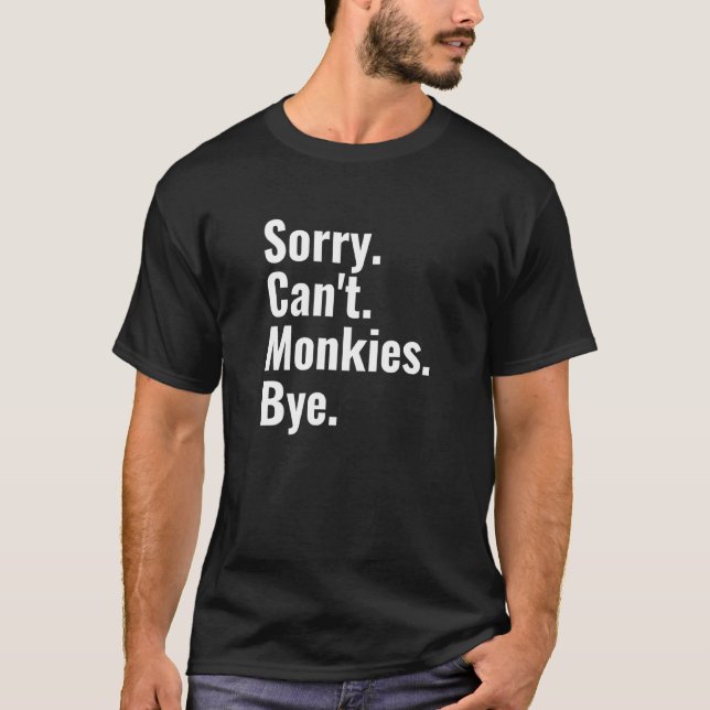Camiseta Lo siento no pueden los monjes adiós Monkey Lover (Anverso)