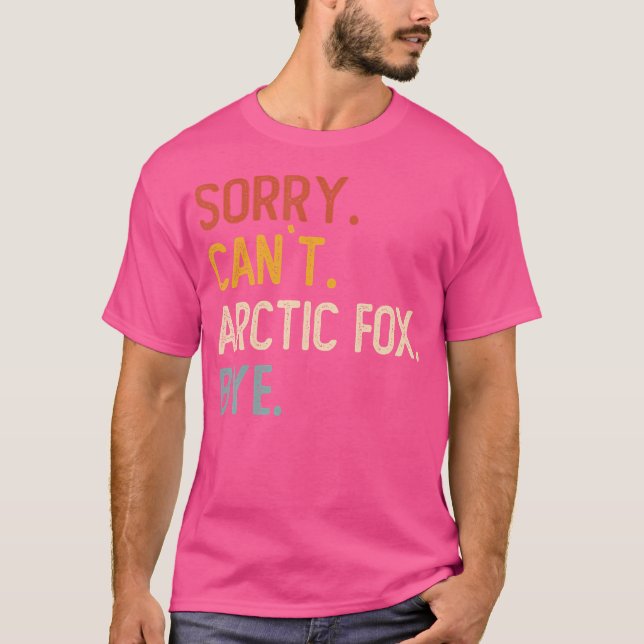 Camiseta Lo siento, no puedo artico Fox Bye es divertido pa (Anverso)