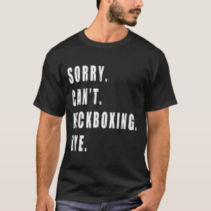 Camiseta Lo siento, no puedo boxear adiós entrenador de kic