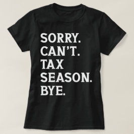 Camiseta Lo siento, no puedo cobrar impuestos, adiós, cómic