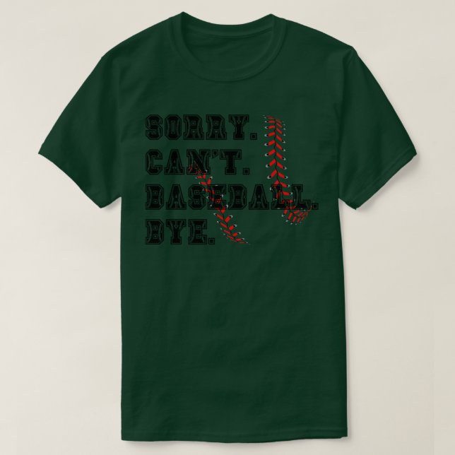 Camiseta Lo siento, no puedo despedirse de béisbol 23 (Diseño del anverso)