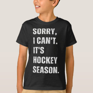 Camiseta Lo siento, no puedo, es temporada de hockey _1