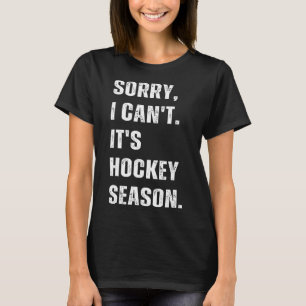 Camiseta Lo siento, no puedo, es temporada de hockey _1