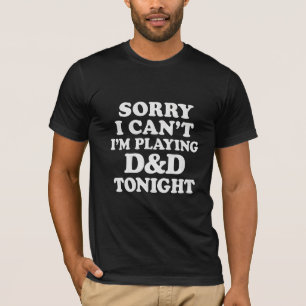 Camiseta Lo siento, no puedo, estoy jugando D&D esta noche
