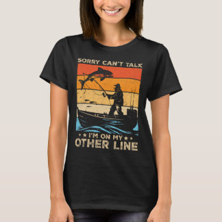 Camiseta Lo siento, no puedo hablar, estoy en mi otra línea
