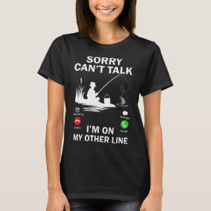Camiseta Lo siento, no puedo hablar, estoy en mi otra línea