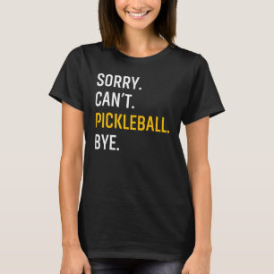 Camiseta Lo siento no puedo hacer piquetes