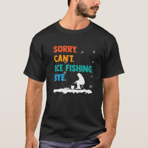 Camiseta Lo siento no puedo helar pesca de chapuza divertid