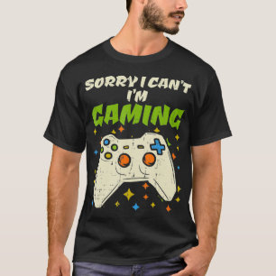 Camiseta Lo Siento, No Puedo Im Gaming Fun Video Game Contr