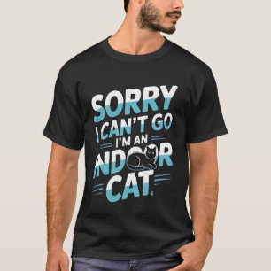 Camiseta Lo siento no puedo ir soy un gato de interior dive