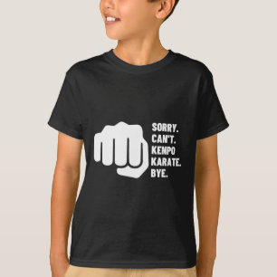 Camiseta Lo siento no puedo Kenpo Karate Adiós Kenpo estado