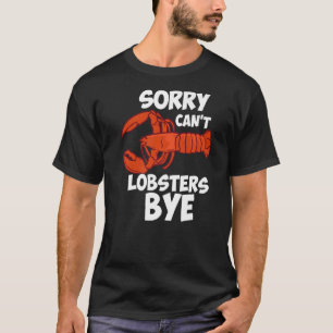 Camiseta Lo siento no puedo langostas adiós