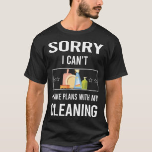 Camiseta Lo siento, no puedo limpiar
