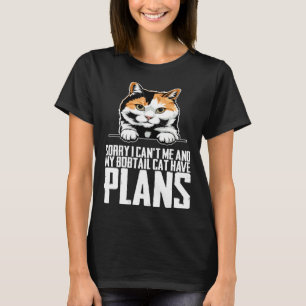 Camiseta Lo siento no puedo mi gato bobtail y yo tenemos pl