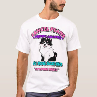 Camiseta Lo siento, no puedo, mi perro dijo que no, diverti