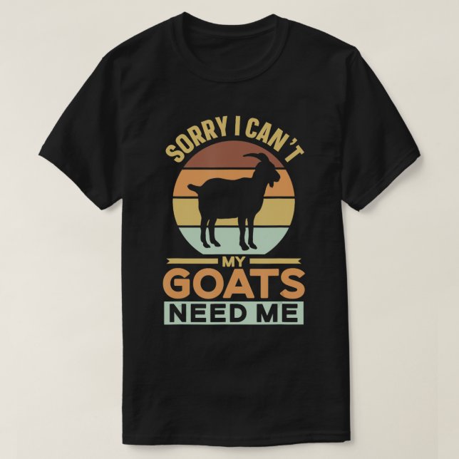 Camiseta Lo siento, no puedo mis cabras necesitarme dueña M (Diseño del anverso)