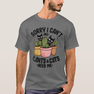 Camiseta Lo siento, no puedo mis plantas