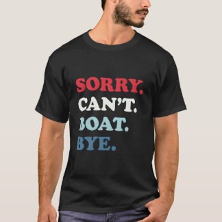 Camiseta Lo siento, no puedo navegar