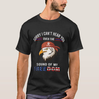 Camiseta Lo siento, no puedo oírte por el sonido de mi libe