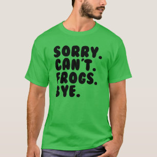 Camiseta Lo siento no puedo ranas Adiós rana de herpetologí
