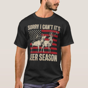 Camiseta Lo siento, no puedo ser cazador de venados en temp