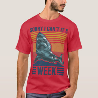 Camiseta Lo siento, no puedo ser la semana divertida del am
