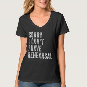 Camiseta Lo siento, no puedo tener el ensayo de la vena de
