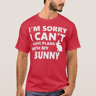 Camiseta Lo siento, no puedo tener planes con mi amante de