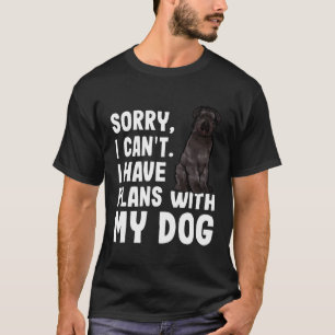 Camiseta Lo Siento, No Puedo Tener Planes Con Mi Bouvier De