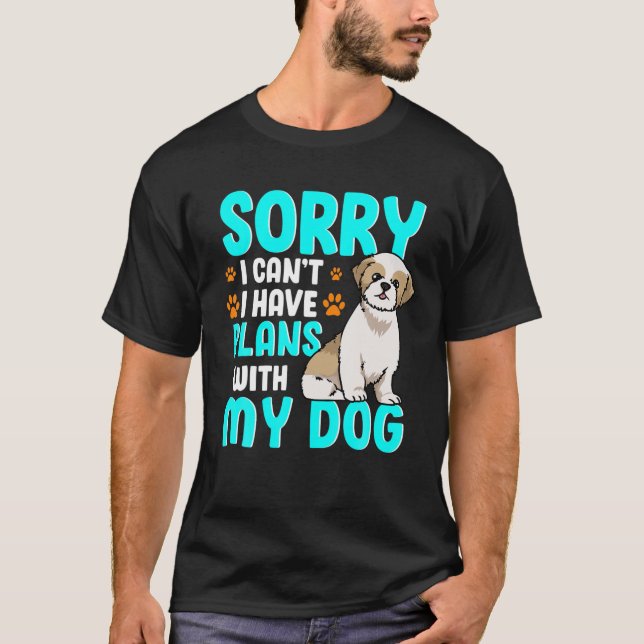 Camiseta Lo siento, no puedo tener planes con mi cachorro d (Anverso)