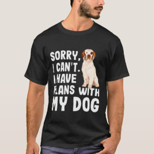 Camiseta Lo Siento, No Puedo Tener Planes Con Mi Español De