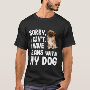 Camiseta Lo Siento, No Puedo Tener Planes Con Mi Español Ti