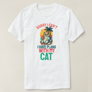 Camiseta Lo Siento, No Puedo Tener Planes Con Mi Gato