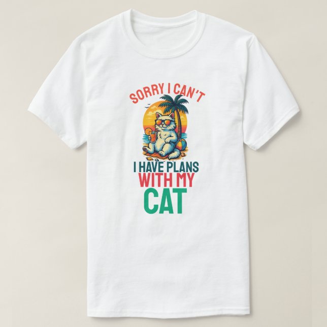 Camiseta Lo Siento, No Puedo Tener Planes Con Mi Gato (Diseño del anverso)