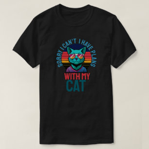 Camiseta Lo Siento, No Puedo Tener Planes Con Mi Gato